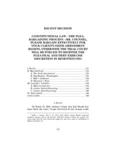 RECENT DECISION CONSTITUTIONAL LAW—THE PLEABARGAINING PROCESS—MR. COUNSEL, PLEASE BARGAIN EFFECTIVELY FOR YOUR CLIENT’S SIXTH AMENDMENT RIGHTS, OTHERWISE THE TRIAL COURT WILL BE FORCED TO REOFFER THE