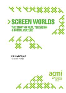 Screen Worlds Education Kit