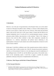 National Parliaments and the EU Directives Jan Grinc* Prepared for the International Workshop “Changing Modes of Parliamentary Representation” Organized by IPSA RCLS and RECON WP3, PragueOctober 2011