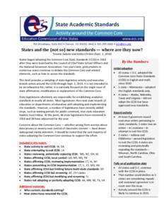 State Academic Standards Activity around the Common Core 700 Broadway, Suite 810 • Denver, CO[removed] • [removed] • [removed] States and the (not so) new standards — where are they now? Tonette Salazar an