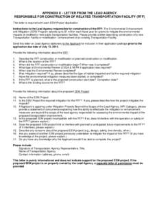 APPENDIX E - LETTER FROM THE LEAD AGENCY RESPONSIBLE FOR CONSTRUCTION OF RELATED TRANSPORTATION FACILITY (RTF) This letter is required with each EEM Project Application. Instructions to the Lead Agency responsible for co