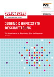 POLICY BRIEF Nr. 8 · Policy Brief WSI · JUGEND & BEFRISTETE BESCHÄFTIGUNG Eine Auswertung auf der Basis aktueller Daten des Mikrozensus