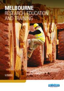MELBOURNE  RESEARCH, EDUCATION AND TRAINING  MINING