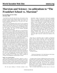 World Socialist Web Site  wsws.org Marxism and Science: An addendum to “The Frankfurt School vs. Marxism”