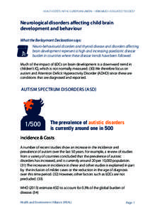 HEALTH COSTS IN THE EUROPEAN UNION – HOW MUCH IS RELATED TO EDCS?  Neurological disorders affecting child brain development and behaviour What the Berlaymont Declaration says: Neuro-behavioural disorders and thyroid di