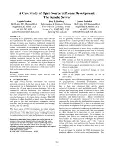 A Case Study of Open Source Software Development: The Apache Server Audris Mockus Roy T. Fielding James Herbsleb Bell Labs, 263 Shuman Blvd.