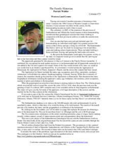 The Family Historian Patrick Wohler Column #75 Western Land Grants Tracing our western Canadian ancestors is becoming a little easier. Certainly the 1906 Census of Western Canada is a marvelous