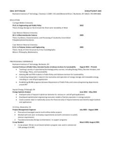 ERIC HITTINGER  Rochester Institute of Technology | Eastman | 92 Lomb Memorial Drive | Rochester, NY 14623| EDUCATION Carnegie Mellon University Ph.D. in Engineering and Public Policy