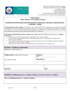 Department of Health and Human Services Licensing and Regulatory Services - MMMP 41 Anthony Avenue # 11 State House Station Augusta, Maine[removed]Tel: ([removed]; Toll Free: [removed]