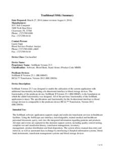 Traditional 510(k) Summary Date Prepared: March 27, 2014 (minor revision August 4, 2014) Manufacturer: SCC Soft Computer 5400 Tech Data Drive Clearwater, FL 33760