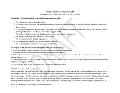 Window Rock Unified School District #8 FRAMEWORK FOR MEASURING EDUCATOR EFFECTIVENESS Window Rock Unified School District (WRUSD) Evaluation System Goals:   