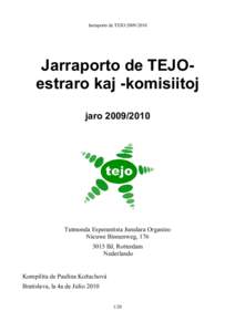 Jarraporto de TEJOJarraporto de TEJOestraro kaj -komisiitoj jaroTutmonda Esperantista Junulara Organizo