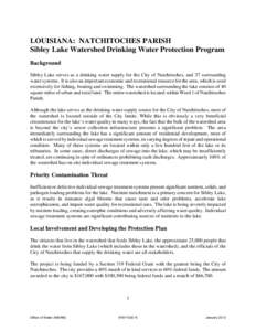 LOUISIANA: NATCHITOCHES PARISH Sibley Lake Watershed Drinking Water Protection Program Background Sibley Lake serves as a drinking water supply for the City of Natchitoches, and 37 surrounding water systems. It is also a
