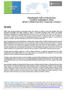 SPAIN PISA’s first financial literacy assessment shows the extent to which 15-year-old students have the financial knowledge and skills needed to make a successful transition from school into higher education, employme