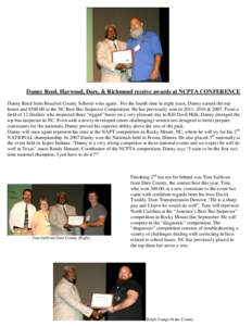 Danny Reed, Haywood, Dare, & Richmond receive awards at NCPTA CONFERENCE Danny Reed from Beaufort County Schools wins again. For the fourth time in eight years, Danny earned the top honor and $[removed]at the NC Best Bus I