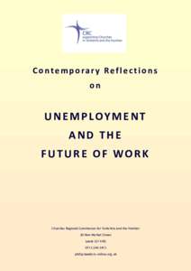 Contemporary Reflections on U N E M P LOY M E N T AND THE FUTURE OF WORK