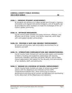 CARROLL COUNTY PUBLIC SCHOOLS[removed]GOALS AE  GOAL I. IMPROVE STUDENT ACHIEVEMENT: