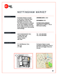 NOTTINGHAM MARKET DESCRIPTION Nottingham Market is located at the corner of Westney Road and Williamson Drive in the