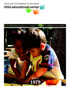 Cooperative Preschool at Caltech — Parent Handbook[removed]SINCE 1979