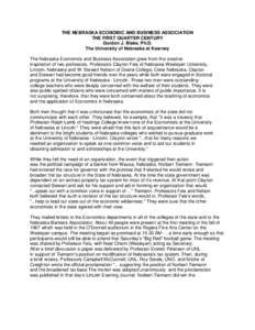 THE NEBRASKA ECONOMIC AND BUSINESS ASSOCIATION THE FIRST QUARTER CENTURY Gordon J. Blake, Ph.D. The University of Nebraska at Kearney The Nebraska Economics and Business Association grew from the creative inspiration of 