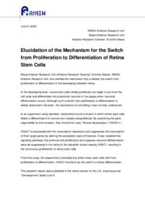 June 9, 2005 RIKEN Initiative Research Unit Masai Initiative Research Unit Initiative Research Scientist: Dr.Ichiro Masai  Elucidation of the Mechanism for the Switch