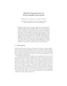 Relative Expressiveness of Nested Regular Expressions Pablo Barcel´ o1 , Jorge P´erez1 , and Juan L. Reutter2 1