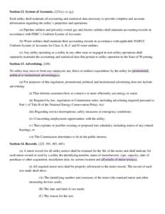 Section 12. System of Accountsa); (c-(g)) Each utility shall maintain all accounting and statistical data necessary to provide complete and accurate information regarding the utility’s properties and operations.