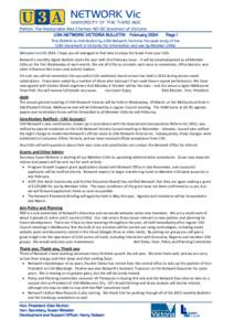 Patron: The Honourable Alex Chernov AO QC Governor of Victoria U3A NETWORK VICTORIA BULLETIN February 2014 Page 1  This Bulletin is distributed by U3A Network Victoria, the peak body of the