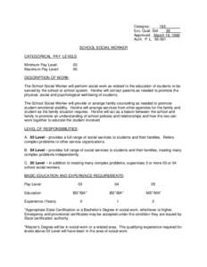 Category: ____185_______ Exc. Qual. Std: ___26_____ Approved: _March 19, 1980 Auth. P. L[removed]SCHOOL SOCIAL WORKER CATEGORICAL PAY LEVELS: