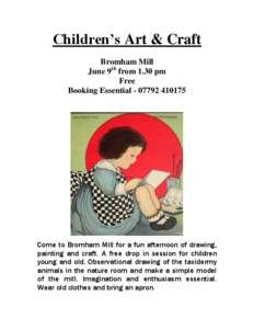 Children’s Art & Craft Bromham Mill June 9th from 1.30 pm Free Booking Essential[removed]