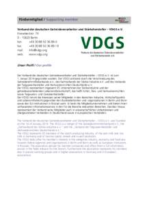 Fördermitglied / Supporting member Verband der deutschen Getreideverarbeiter und Stärkehersteller – VDGS e.V. Knesebeckstr. 74 DBerlin fon: +-0