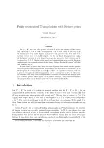 Parity-constrained Triangulations with Steiner points Victor Alvarez∗ October 31, 2012 Abstract Let P ⊂ R2 be a set of n points, of which k lie in the interior of the convex