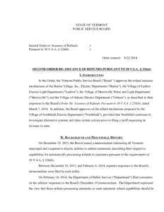 Second Order Re Issuance of Refunds STATE OF VERMONT PUBLIC SERVICE BOARD Second Order re: Issuance of Refunds Pursuant to 30 V.S.A. § 226(b)