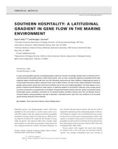 ORIGINAL ARTICLE doi:j00055.x SOUTHERN HOSPITALITY: A LATITUDINAL GRADIENT IN GENE FLOW IN THE MARINE ENVIRONMENT