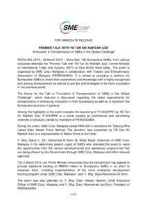 FOR IMMEDIATE RELEASE PREMIER TALK WITH YB TAN SRI RAFIDAH AZIZ 