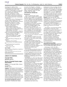 Federal Register / Vol. 78, No[removed]Wednesday, April 17, [removed]Notices including the validity of the methodology and assumptions used; • Minimize the burden of the collection of information on those who are to respon