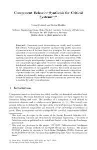 Component Behavior Synthesis for Critical Systems, Tobias Eckardt and Stefan Henkler Software Engineering Group, Heinz Nixdorf Institute, University of Paderborn, Warburger Str. 100, Paderborn, Germany {tobie,shenkler