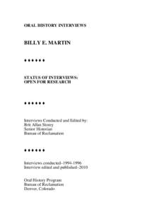 ORAL HISTORY INTERVIEWS  BILLY E. MARTIN ËËËËËË  STATUS OF INTERVIEWS: