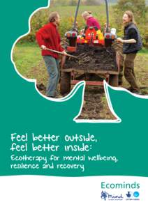 Feel better outside, feel better inside: Ecotherapy for mental wellbeing, resilience and recovery