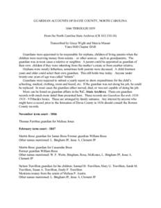 GUARDIAN ACCOUNTS OF DAVIE COUNTY, NORTH CAROLINA 1846 THROUGH 1859 From the North Carolina State Archives (CR[removed]Transcribed by Grace Wight and Marcia Masser Yates Mill Chapter DAR Guardians were appointed to b