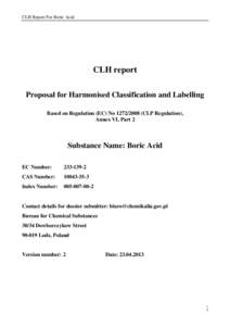 CLH Report For Boric Acid  CLH report Proposal for Harmonised Classification and Labelling Based on Regulation (EC) No[removed]CLP Regulation), Annex VI, Part 2
