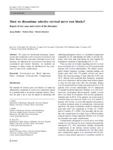 Eur Spine J[removed]Suppl 3):S466–S470 DOI[removed]s00586[removed]z CASE REPORT  Must we discontinue selective cervical nerve root blocks?