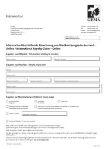 Information über fehlende Abrechnung von Musiknutzungen im Ausland - Online / International Royalty Claim – Online GEMA-Mitgliedsnummer* GEMA membership number*