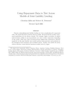 Using Repayment Data to Test Across Models of Joint Liability Lending Christian Ahlin and Robert M. Townsend∗ Revised April[removed]Abstract