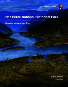 National Park Service U. S. Department of the Interior Nez Perce National Historical Park Museum Management Plan