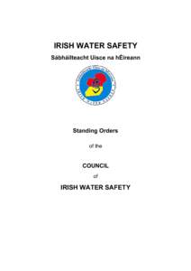 IRISH WATER SAFETY Sábháilteacht Uisce na hÉireann Standing Orders of the