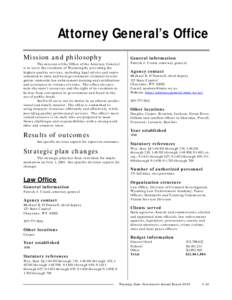 Attorney General’s Office Mission and philosophy General information  The mission of the Office of the Attorney General