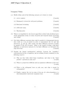 2007 Paper 9 Question 6  Computer Vision (a) Briefly define each of the following concepts as it relates to vision: (i ) active contour;