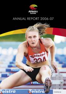 ANNUAL REPORT[removed]  COVER: Sally McLellan set a new Australian record in the women’s 100m hurdles at the Telstra Australian