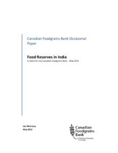 Canadian Foodgrains Bank Occasional Paper Food Reserves in India  A report for the Canadian Foodgrains Bank – May 2012